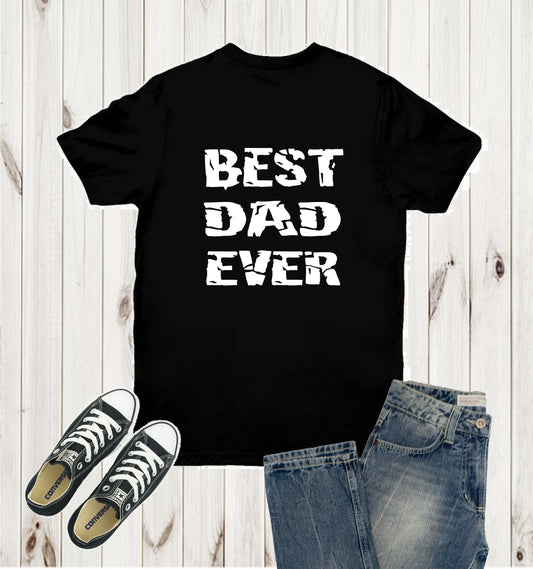 bEST dAD EVER Shirt