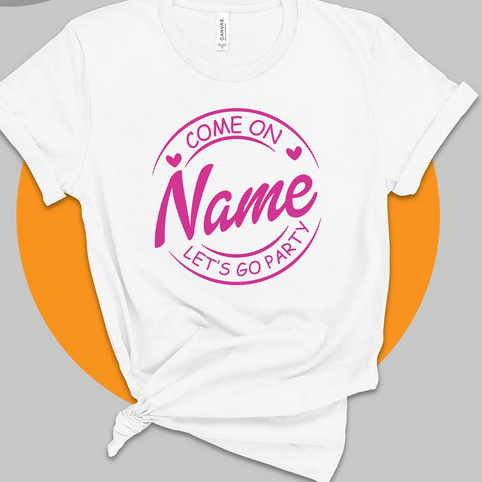 Personalized Barbie Shirt, come on Barbie lets go party